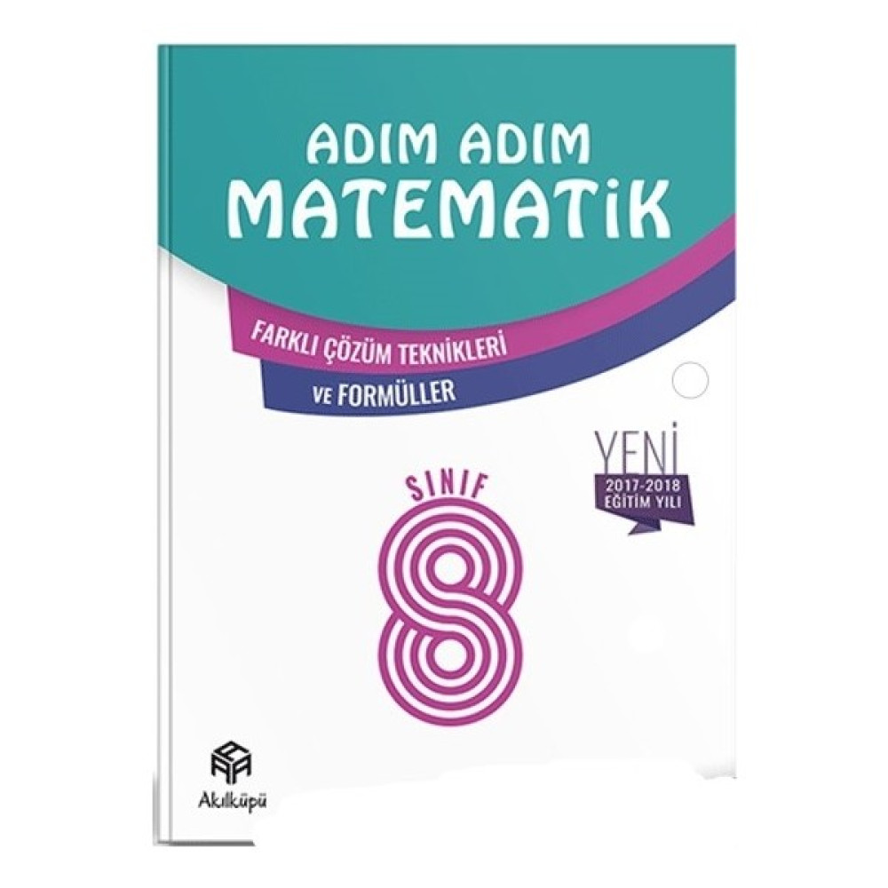 Akıl Küpü Adım Adım Matematik 8. Sınıf - Farklı Çözüm Teknikleri ve Formüller Matematik Fiyatı