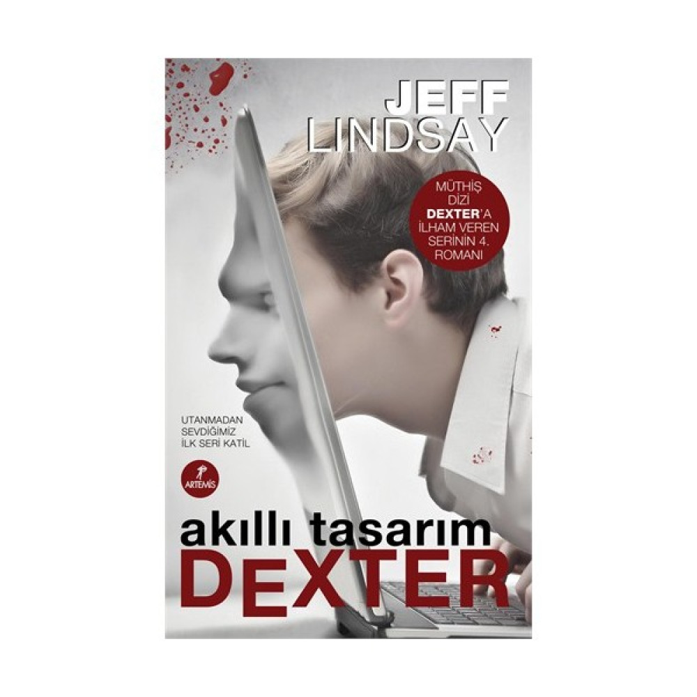 Akıllı Tasarım Dexter - (Utanmadan Sevdiğimiz İlk Seri Katil) - Jeff Lindsay Polisiye Fiyatı