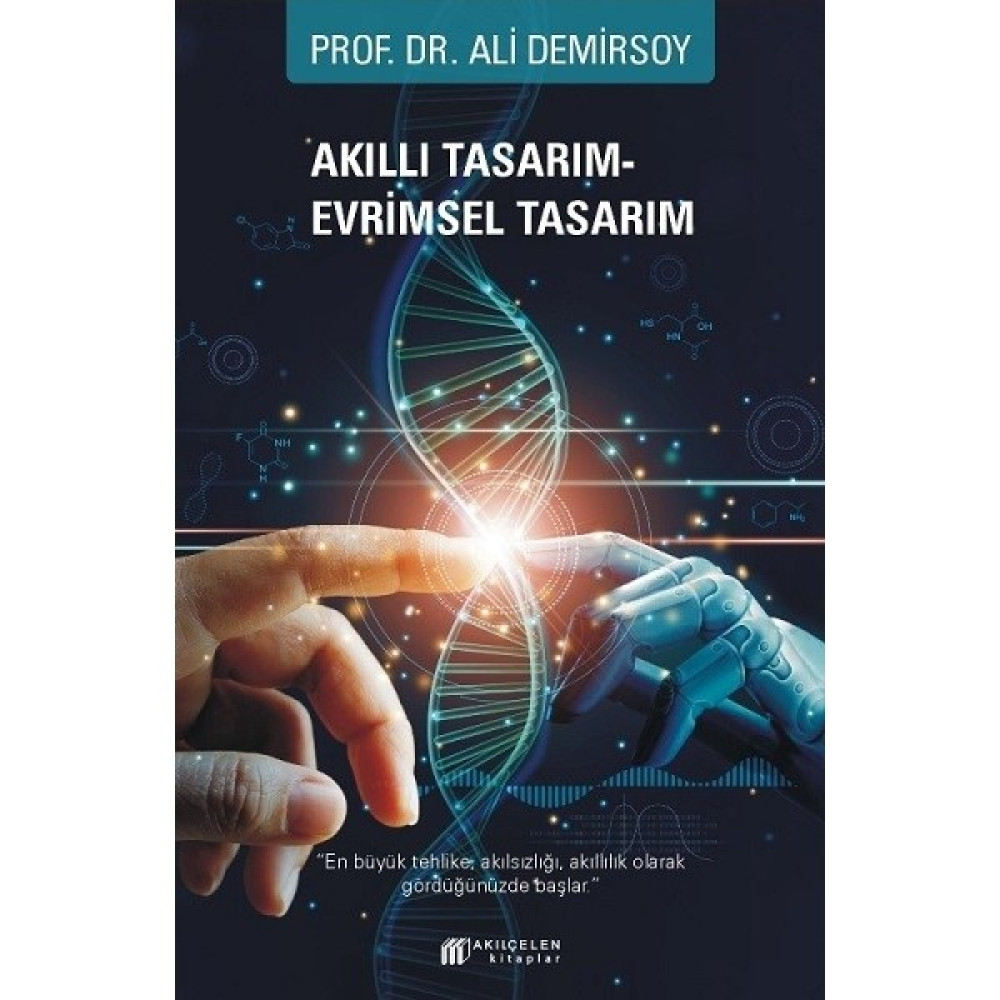 Akıllı Tasarım – Evrimsel Tasarım - Ali Demirsoy Mektup - Anı - Günlük - Anlatı Fiyatı