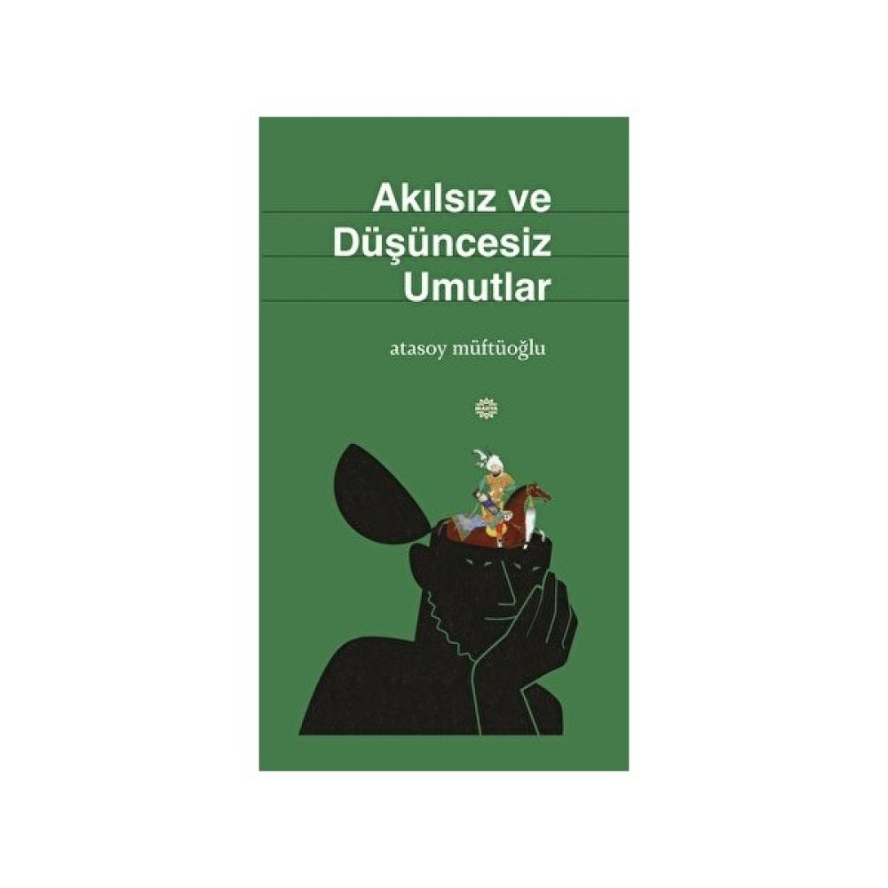 Akılsız ve Düşüncesiz Umutlar Din Kitapları Fiyatı