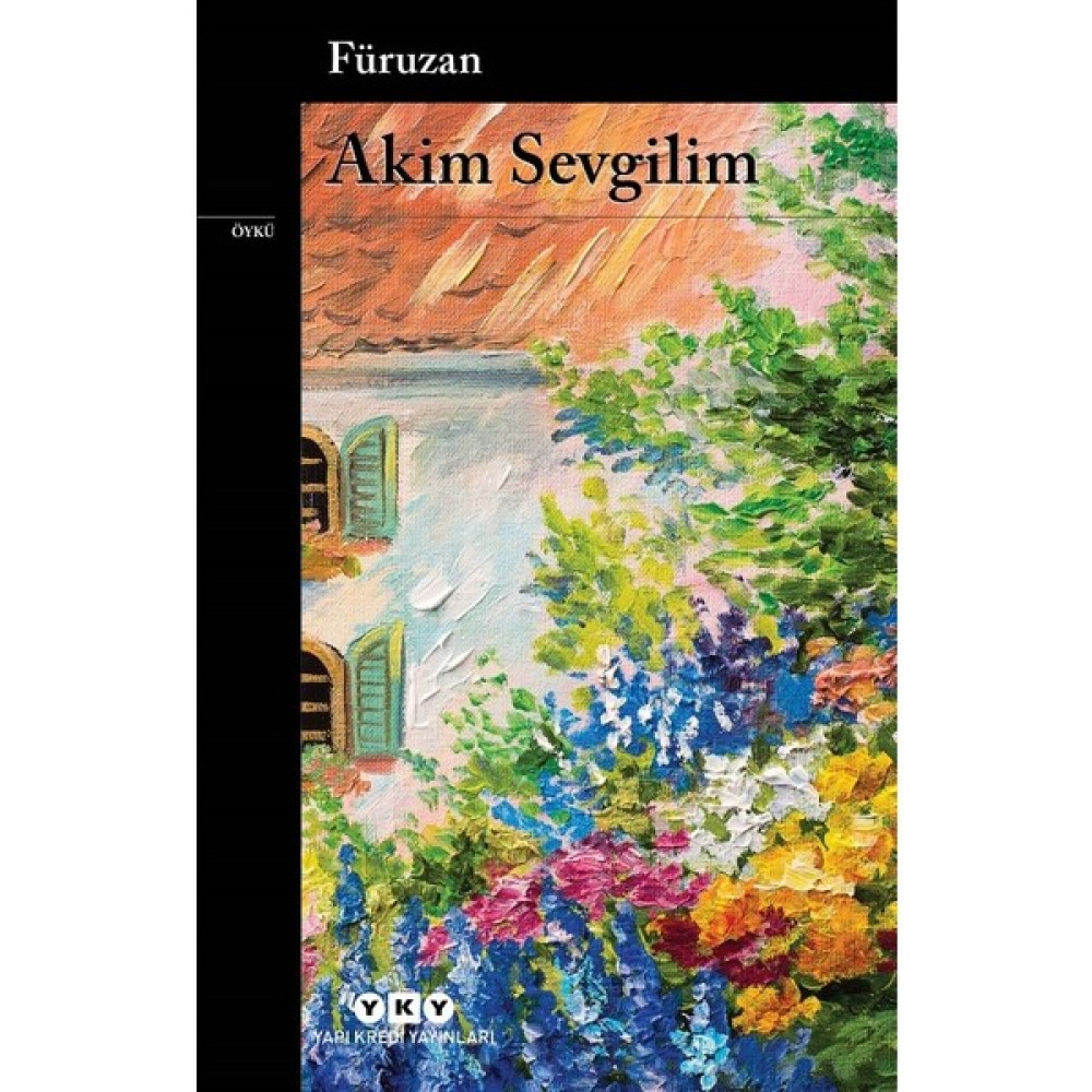 Akim Sevgilim - Füruzan Öykü Kitapları Fiyatı