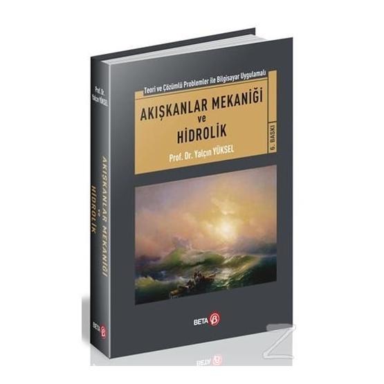 AKIŞKANLAR MEKANİĞİ VE HIDROLIK - YALÇIN YÜKSEL