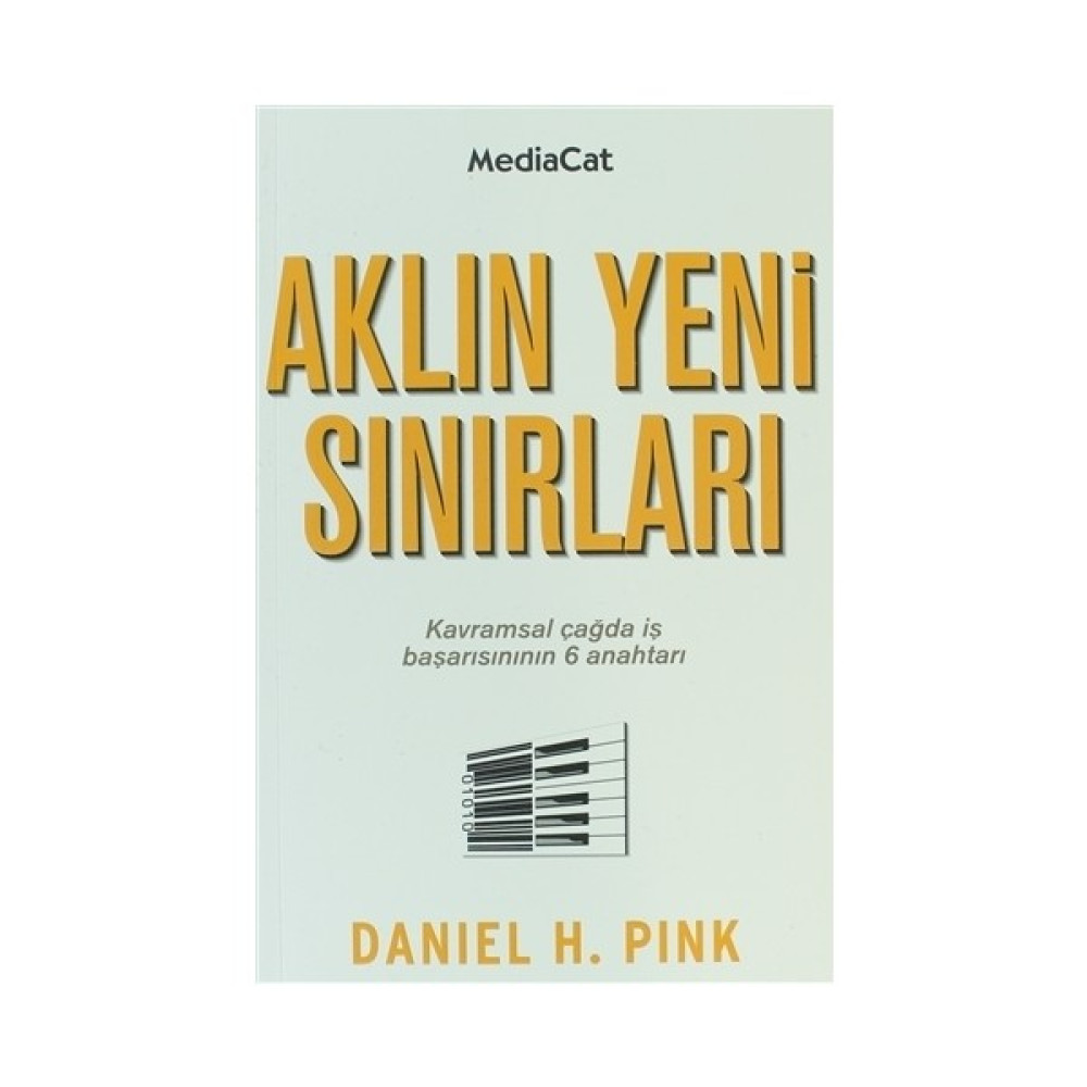 Aklın Yeni Sınırları ( Kavramsal Çağda İş Başarısının 6 Anahtarı) İş, Ekonomi & Pazarlama Fiyatı
