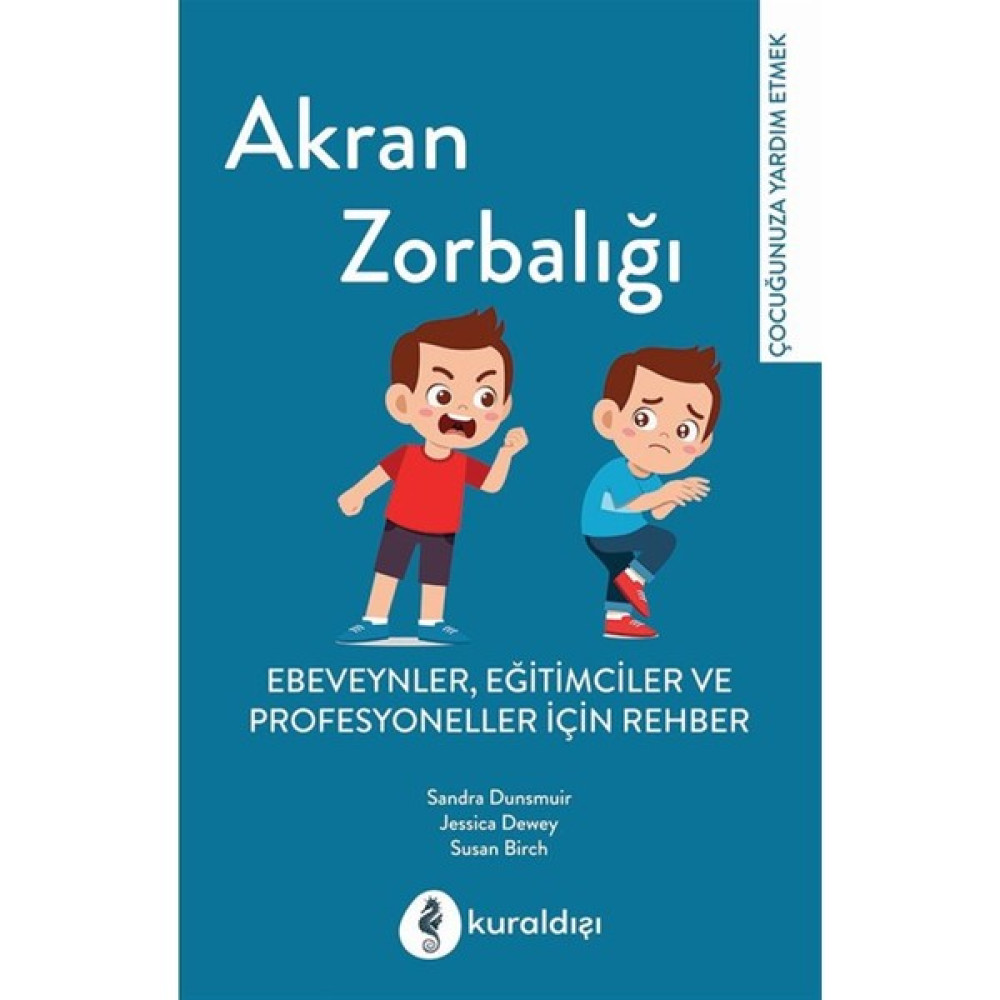 Akran Zorbalığı - Sandra Dunsmuir Çocuk Bakımı Kitapları Fiyatı