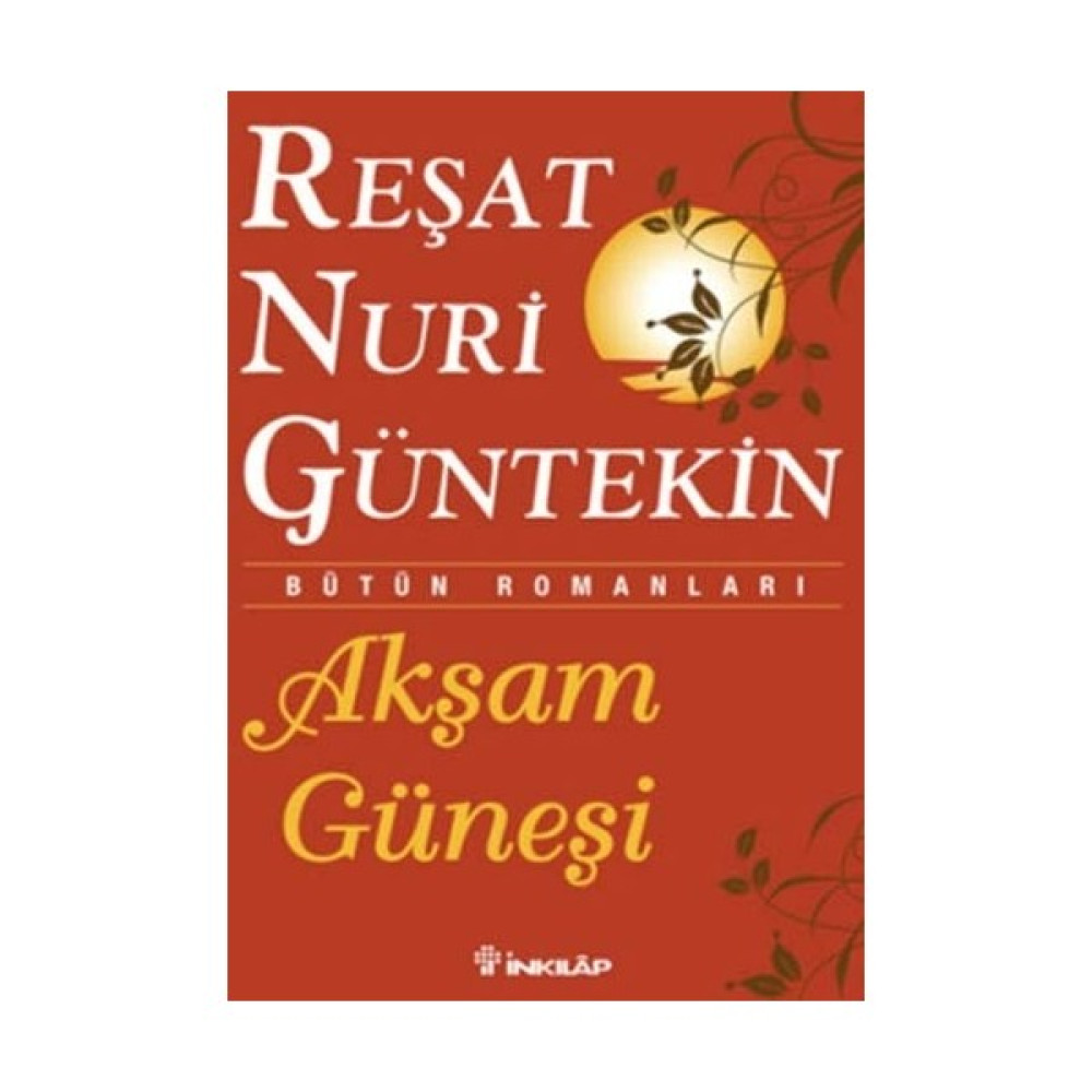 Akşam Güneşi - Reşat Nuri Güntekin Türk Klasikleri Fiyatı