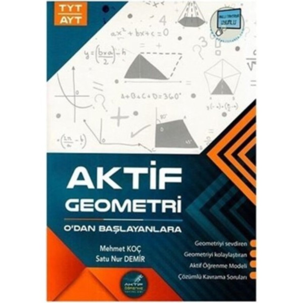 Aktif Yayınları TYT - AYT 0 Dan Başlayanlara Geometri - 2021 Temel Yeterlilik Testi (TYT) Fiyatı