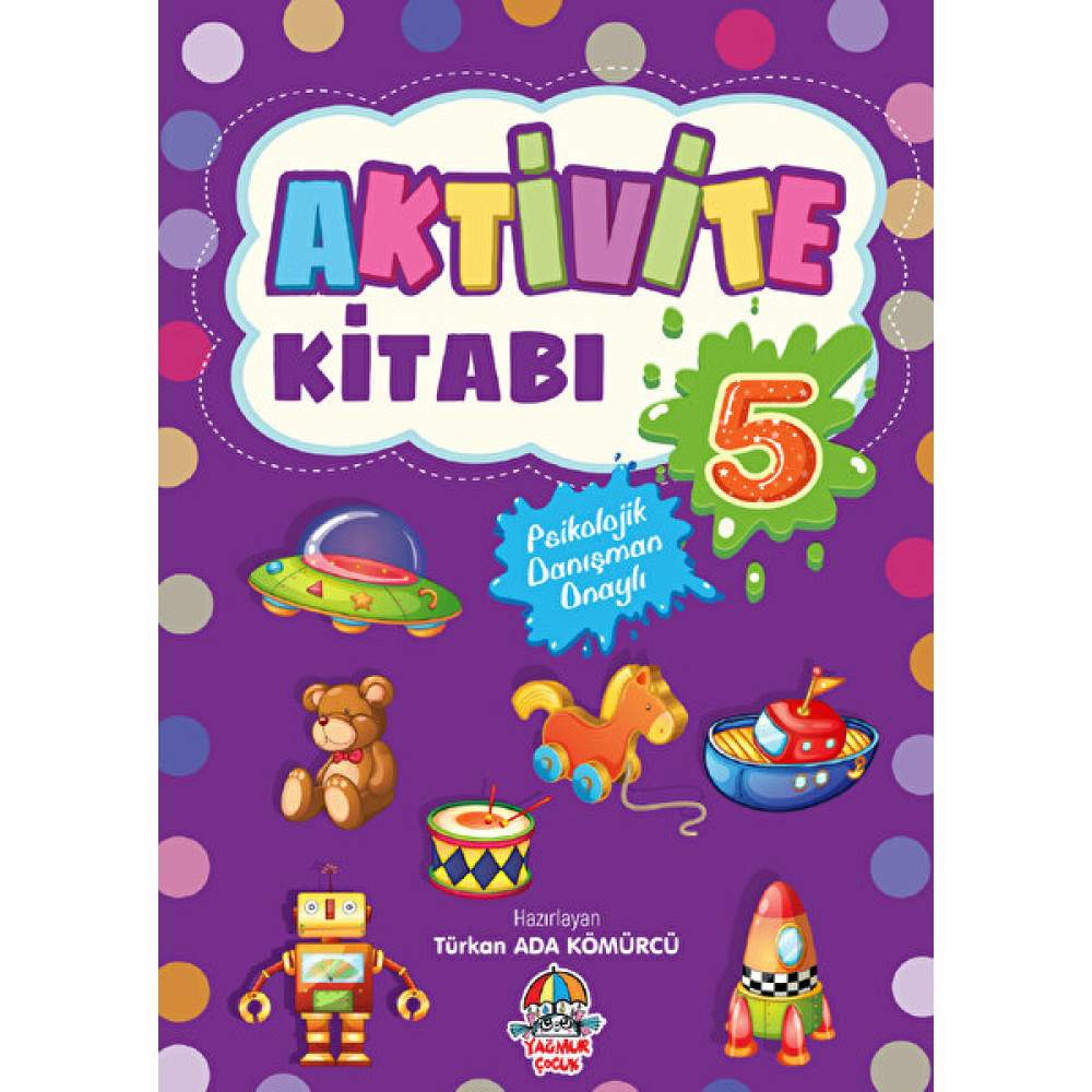 Aktivite Kitabı - 5 - Türkan Ada Kömürcü Okul Öncesi Eğitici & Öğretici Kitaplar Fiyatı