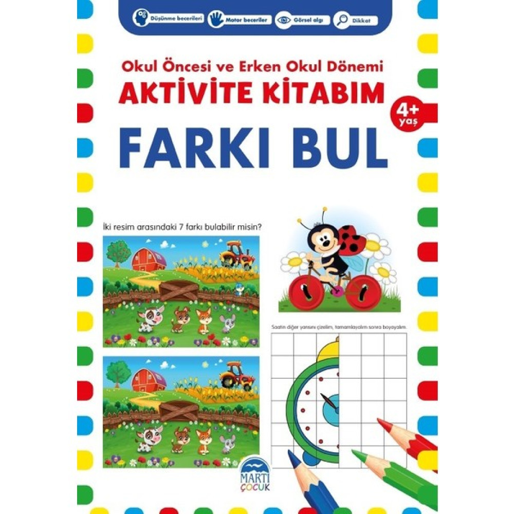 Aktivite Kitabım –Farkı Bul ( 4+ Yaş ) Zihinsel Gelişim Kitapları Fiyatı