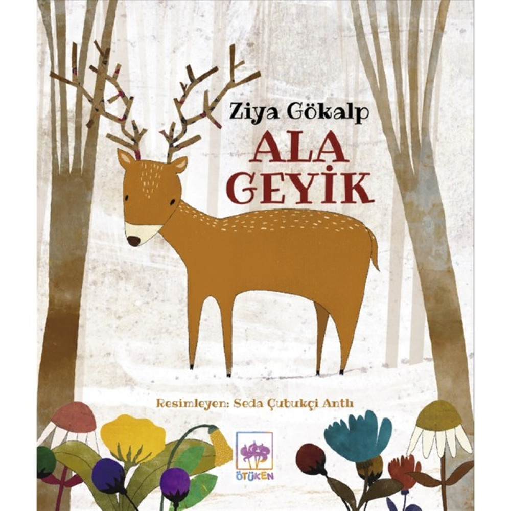 Ala Geyik - Ziya Gökalp Okul Öncesi Eğitici & Öğretici Kitaplar Fiyatı