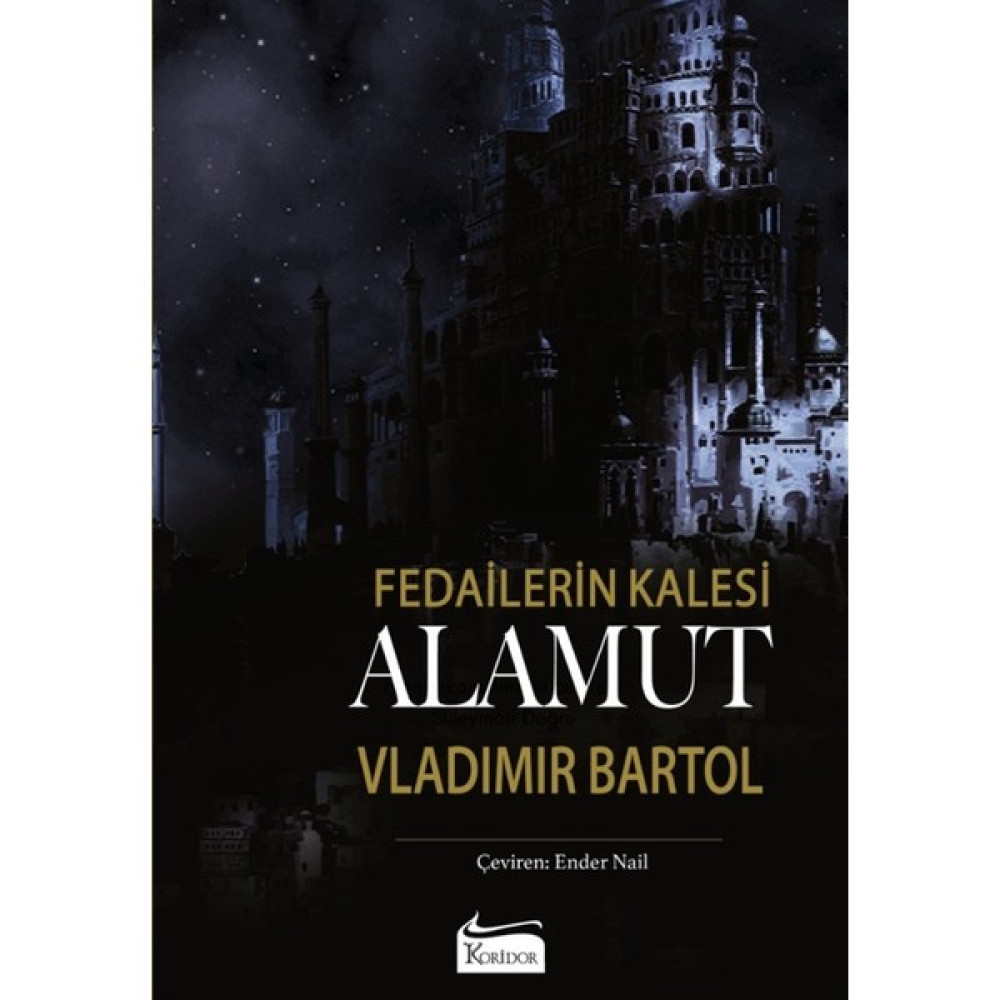 Alamut - Fedaİlerin Kalesi (Bez Ciltli) - Vladimir Bartol Çeviri Romanlar Fiyatı