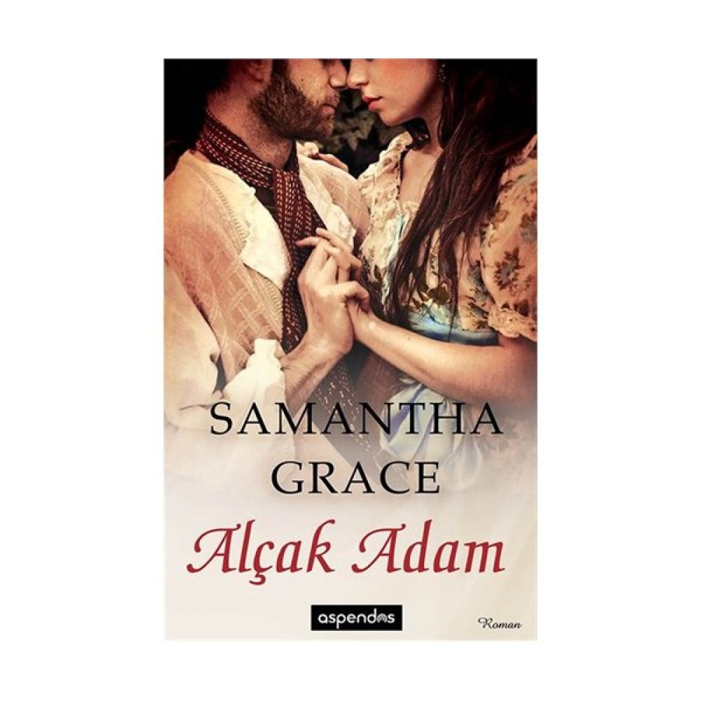 Alçak Adam-Samantha Grace Aşk Roman ve Öyküleri Fiyatı