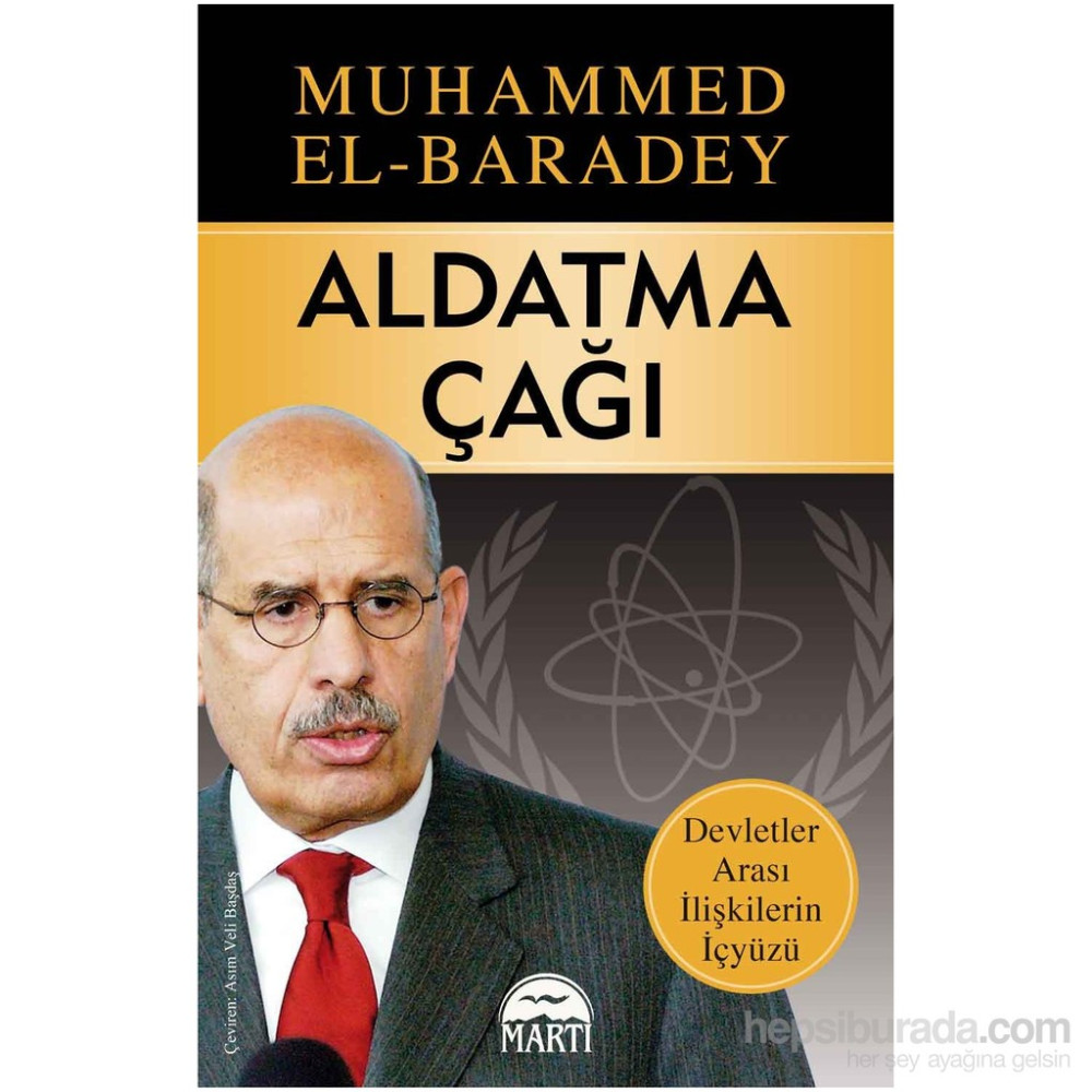 Aldatma Çağı-Muhammed El-Baradey Türk ve Dünya Siyaseti Fiyatı