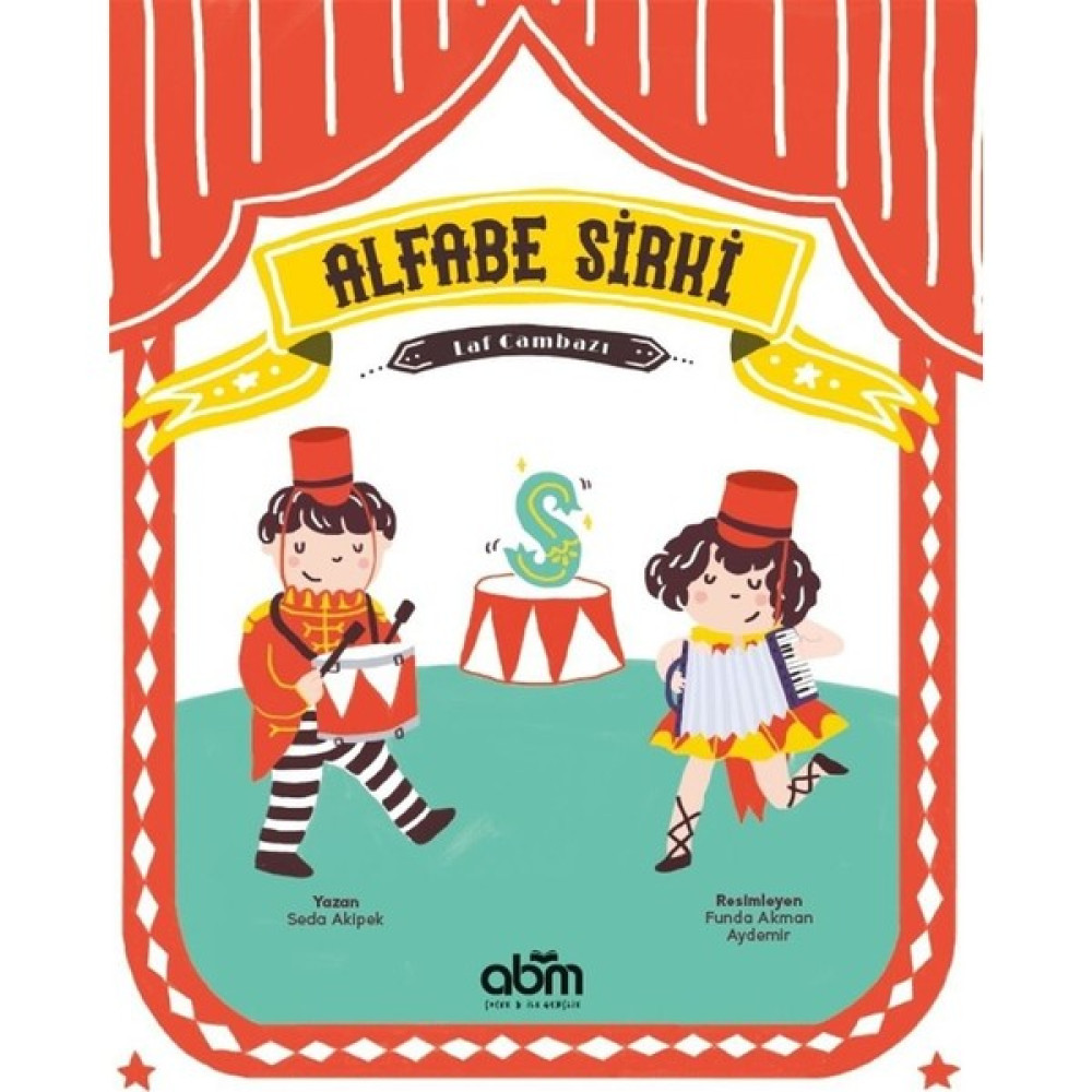 Alfabe Sirki - Laf Cambazı - Seda Akipek Okul Öncesi Eğitici & Öğretici Kitaplar Fiyatı