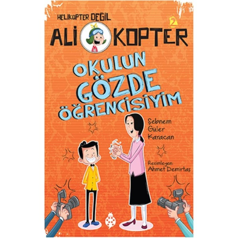 Ali Kopter 2: Okulun Gözde Öğrencisiyim Çocuk Masal Fiyatı