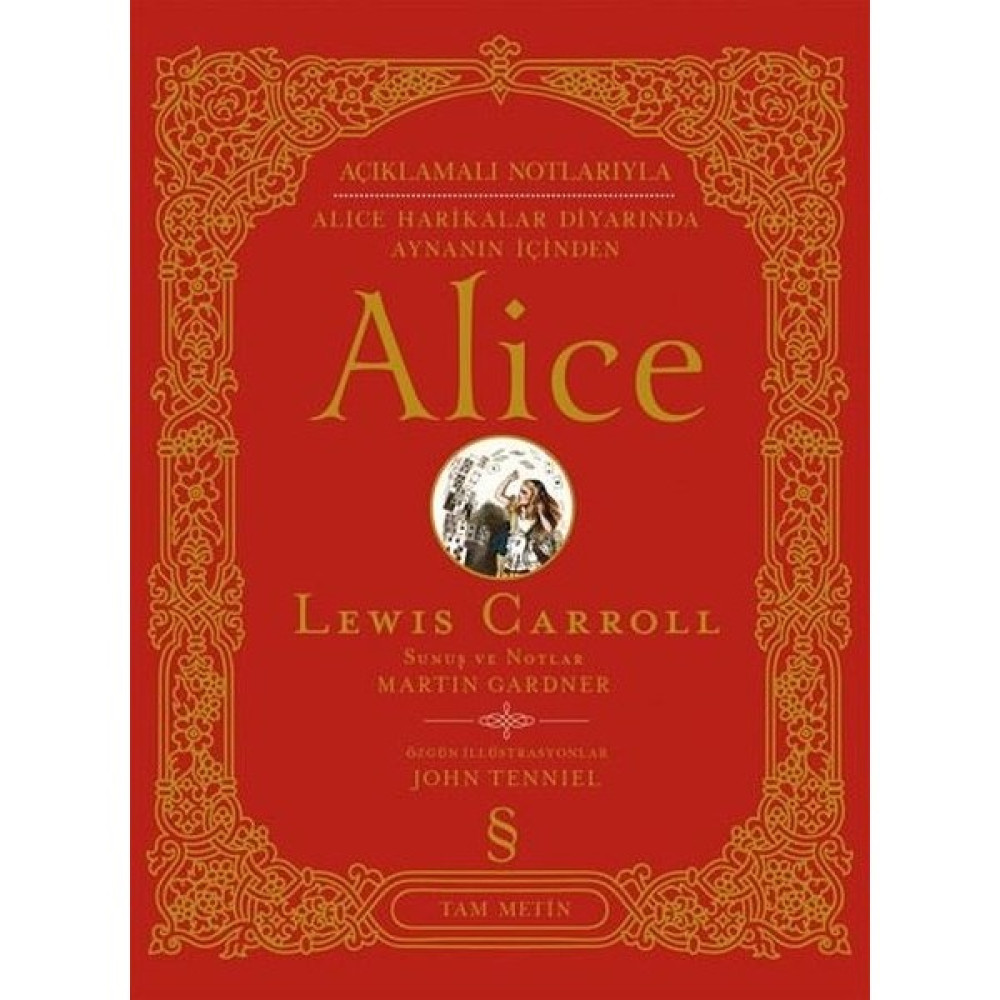 Alice açıklamalı Notlarıyla Alice Harikalar Diyarında Aynanın İçinden Tam Metin (Ciltli) - Lewis Carroll Çocuk Klasikleri Fiyatı