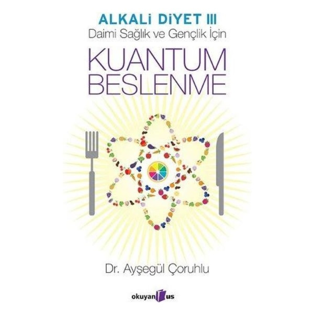 Alkali Diyet 3 Kuantum Beslenme - Ayşegül Çoruhlu Sağlık Beslenme Kitapları Fiyatı