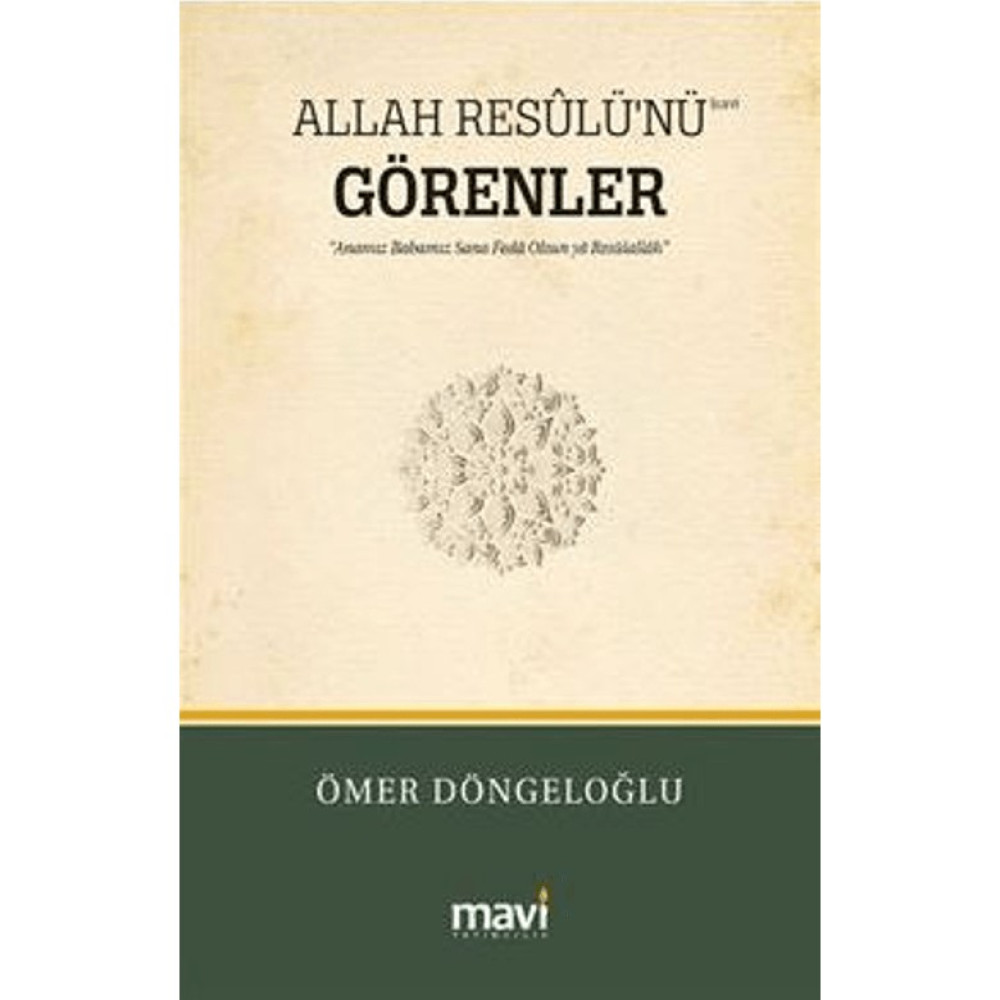 Allah Resûlü'nü (S.A.V) Görenler - Ömer Döngeloğlu Din Kitapları Fiyatı