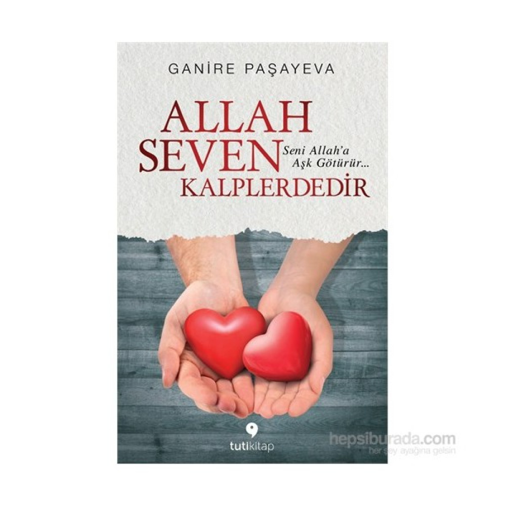 Allah Seven Kalplerdedir-Ganire Paşayeva Din Kitapları Fiyatı