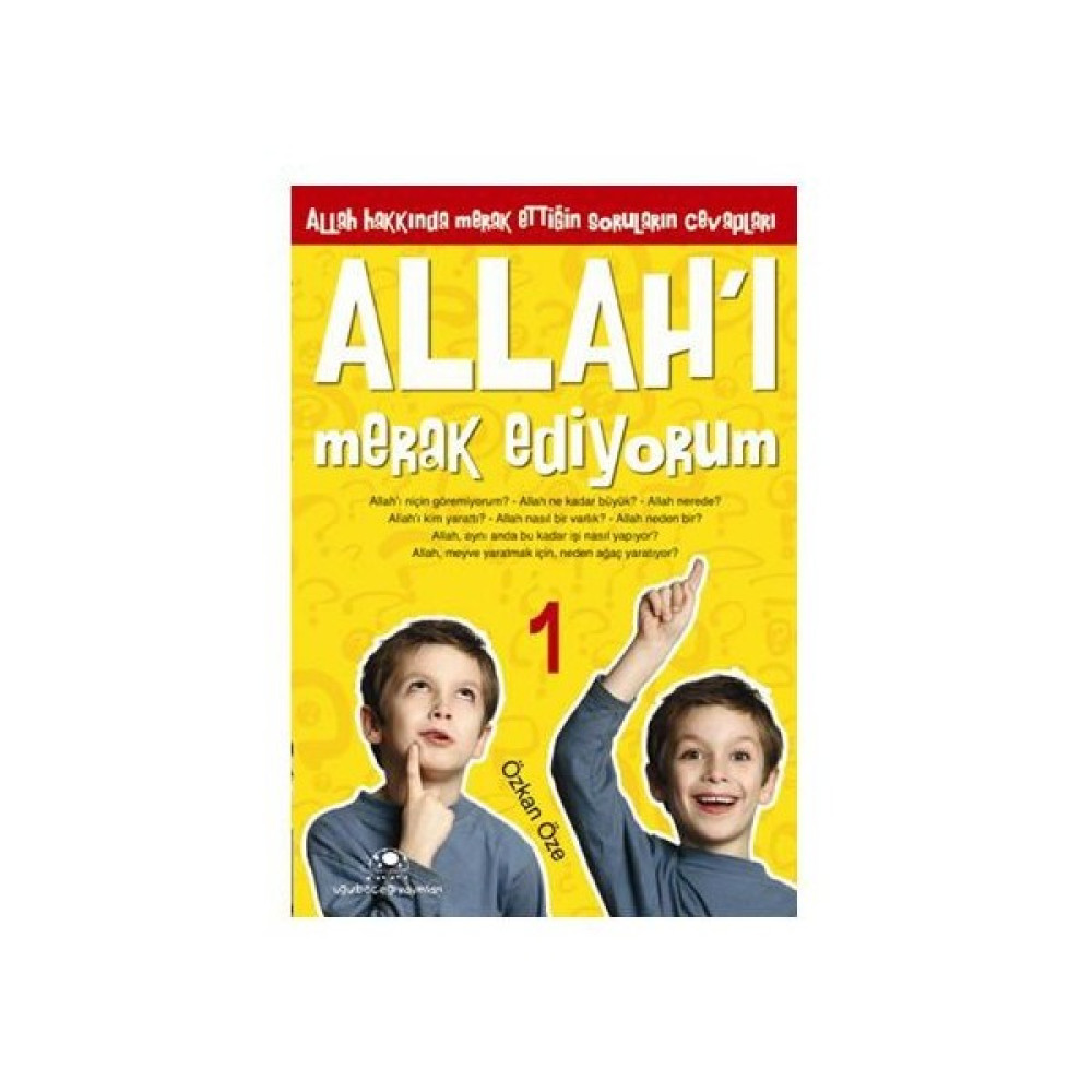 Allah'ı Merak Ediyorum 1 - Özkan Öze Okul Öncesi Eğitici & Öğretici Kitaplar Fiyatı
