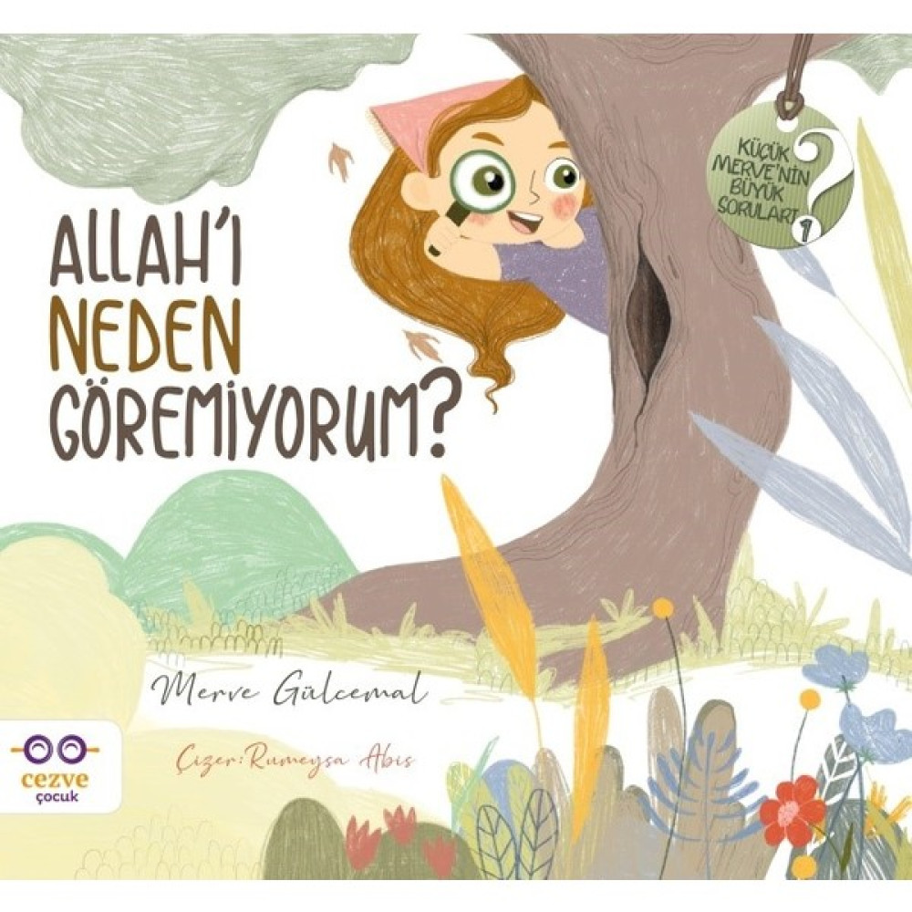 Allah’ı Neden Göremiyorum ? - Merve Gülcemal Çocuk Öykü Fiyatı