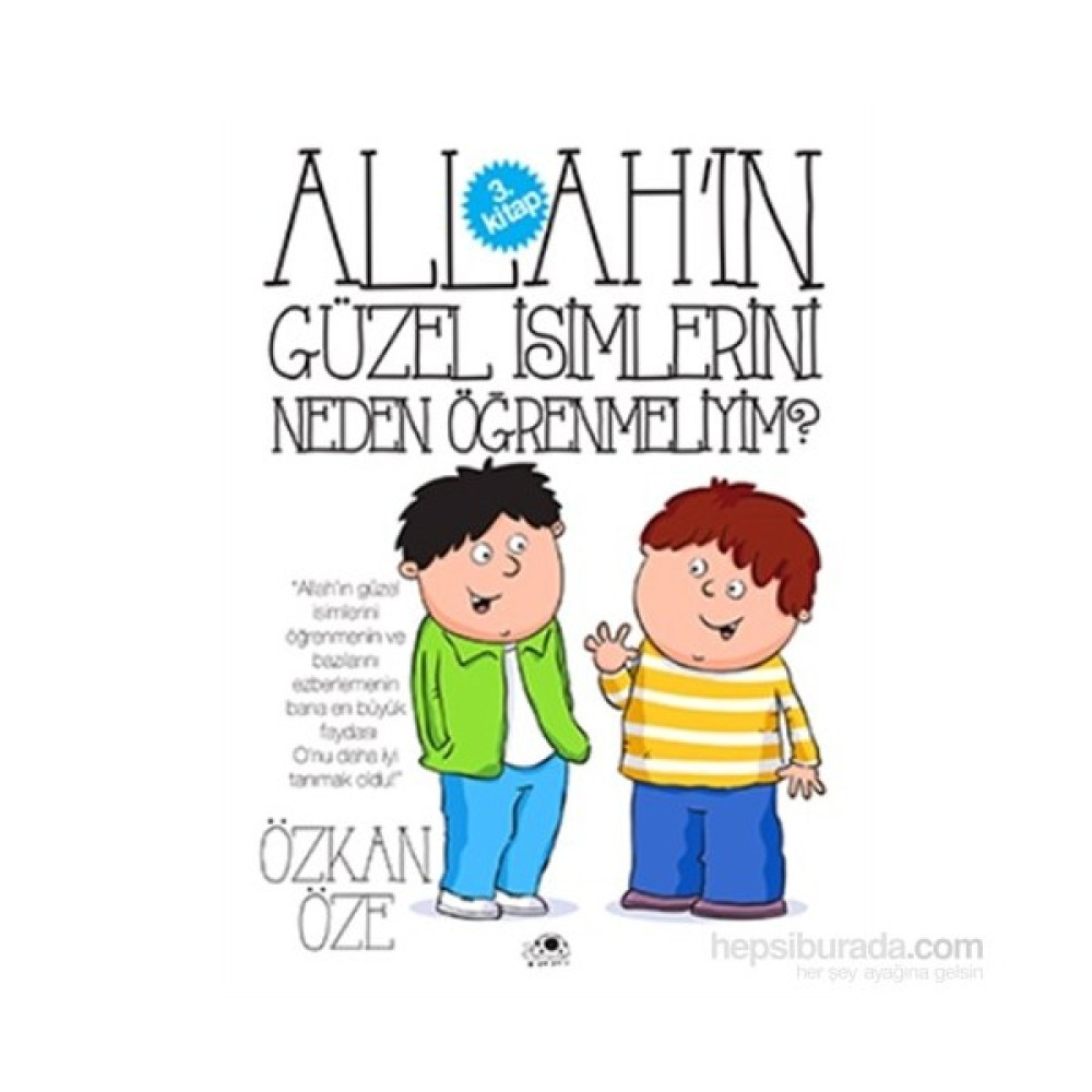 Allah'In Güzel İsimlerini Neden Öğrenmeliyim?-Özkan Öze Okul Öncesi Eğitici & Öğretici Kitaplar Fiyatı