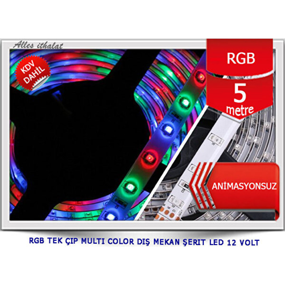 Alles Rgb Tek Çıp Multı Color Dış Mekan Şerıt LED 12 Volt Animasyonsuz Led Aydınlatmalar Fiyatı