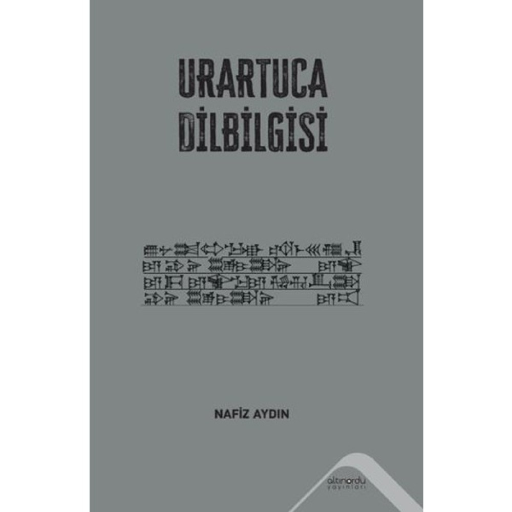 Altınordu Yayınları Urartuca Dilbilgisi - Nafiz Aydın Yabancı Dil Başvuru ve Kaynak Sözlükleri Fiyatı