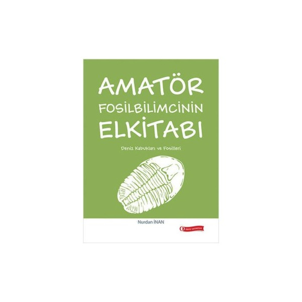 Amatör Fosilbilimcinin Elkitabı (Deniz Kabukları Ve Fosiller) Bilim & Teknik Fiyatı