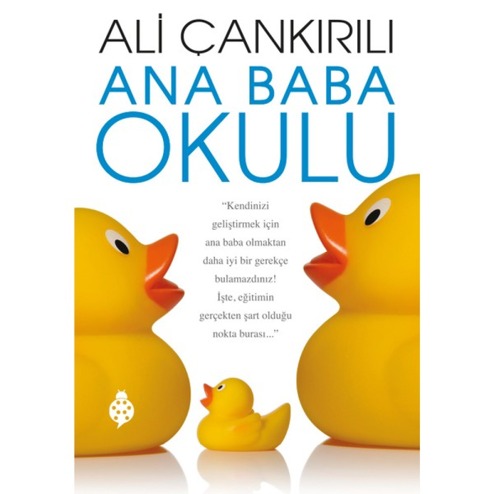 Ana Baba Okulu - Ali Çankırılı Çocuk Bakımı Kitapları Fiyatı