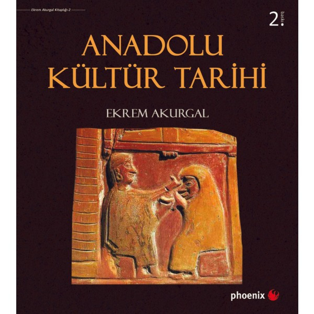 Anadolu Kültür Tarihi-Ekrem Akurgal Tarih Fiyatı