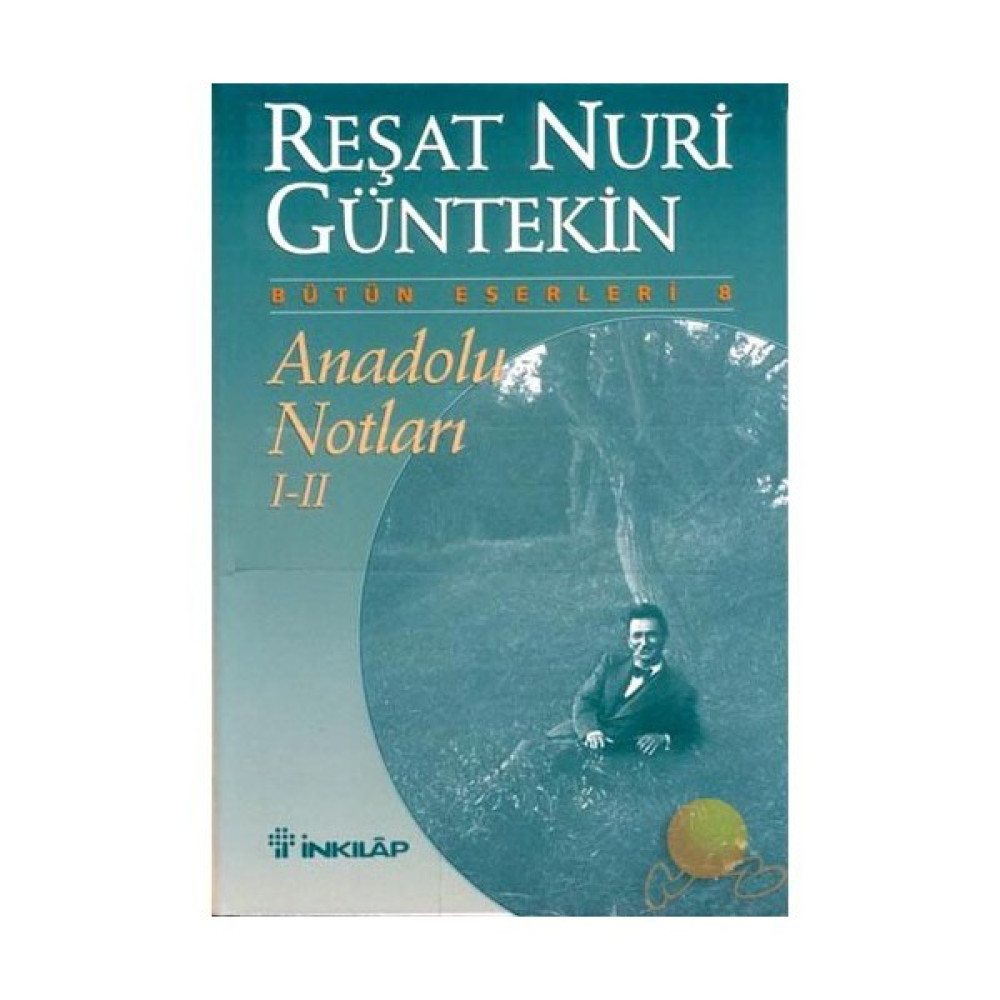 Anadolu Notları I - II - Reşat Nuri Güntekin Türk Klasikleri Fiyatı