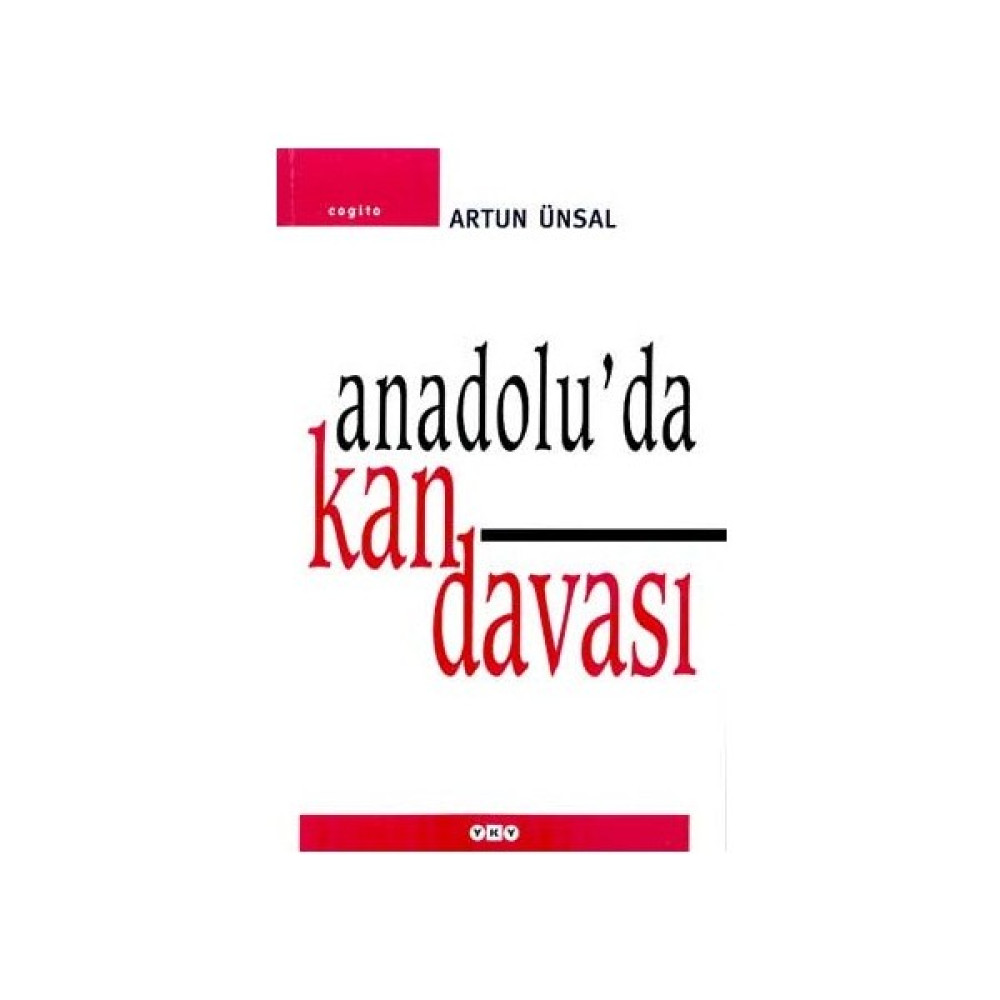 Anadolu'Da Kan Davası Yaşamak İçin Öldürmek-Artun Ünsal Deneme - İnceleme Fiyatı