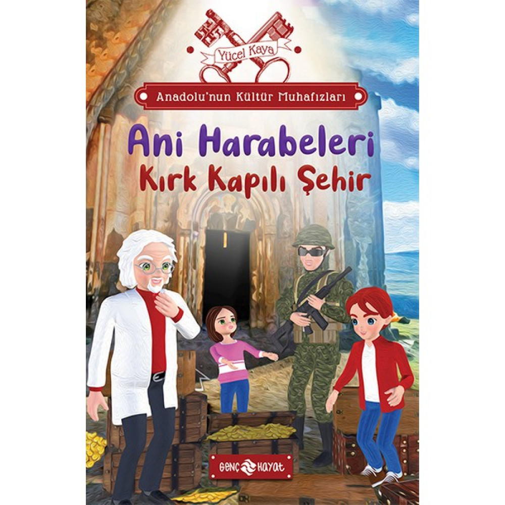 Anadolu’nun Kültür Muhafızları – 8 Ani Harabeleri Kırk Kapılı Şehir Çocuk Roman Fiyatı