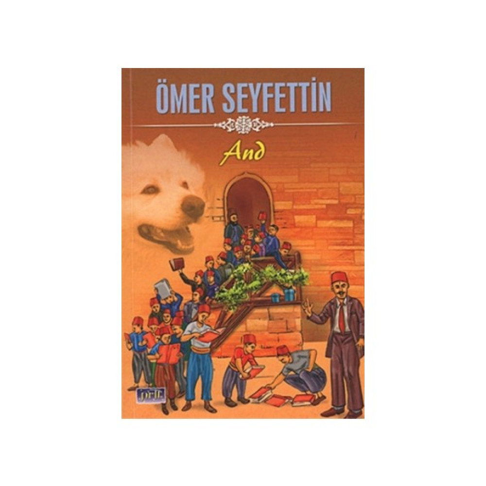 And - Ömer Seyfettin Çocuk Klasikleri Fiyatı
