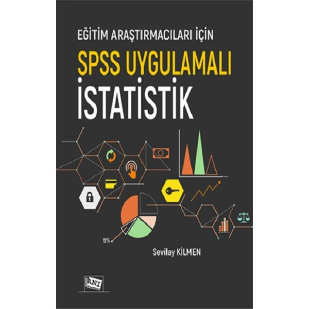 Anı Yayıncılık Eğitim Araştırmacıları Için Spss Uygulamalı Istatistik Kaynak Kitapları Fiyatı
