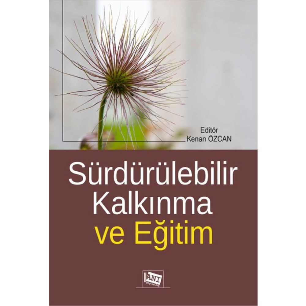 Anı Yayıncılık Sürdürülebilir Kalkınma ve Eğitim Sosyal Bilgiler Fiyatı
