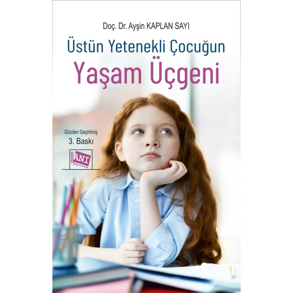 Anı Yayıncılık Üstün Yetenekli Çocuğun Yaşam Üçgeni Toplum Hayatı / Toplumsal Konular Fiyatı