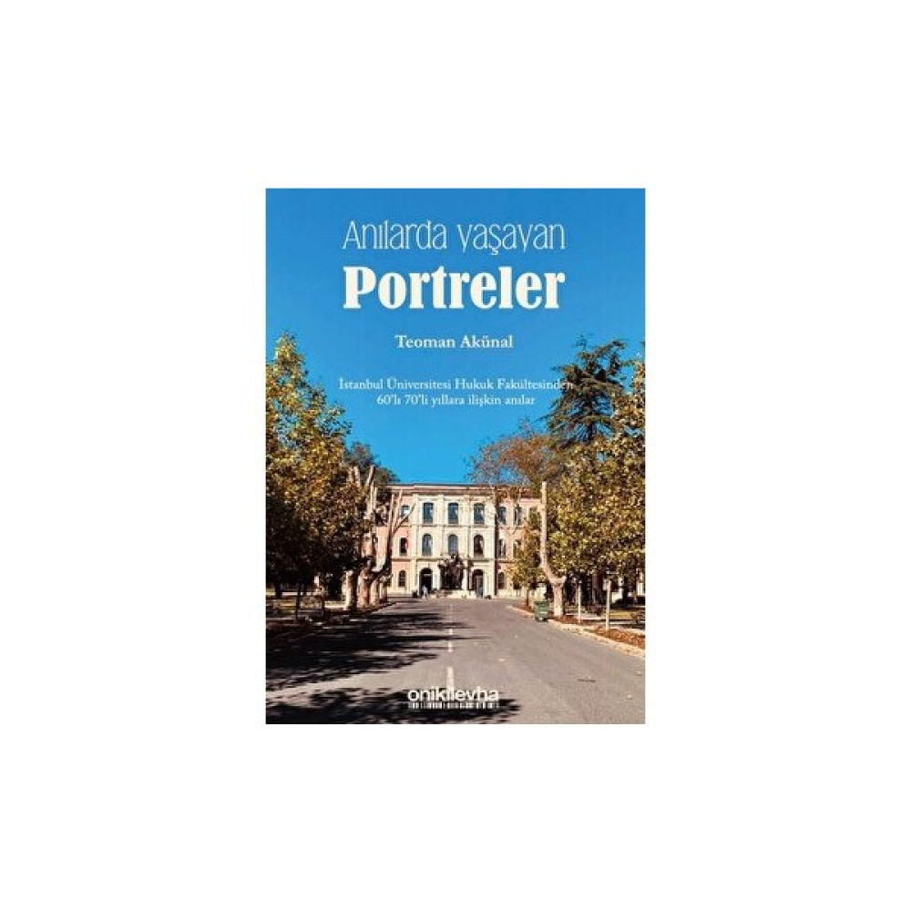 Anılarda Yaşayan Portreler - Teoman Akünal Kültür Kitapları Fiyatı