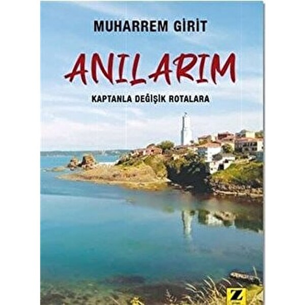Anılarım - Kaptanla Değişik Rotalara Mektup - Anı - Günlük - Anlatı Fiyatı