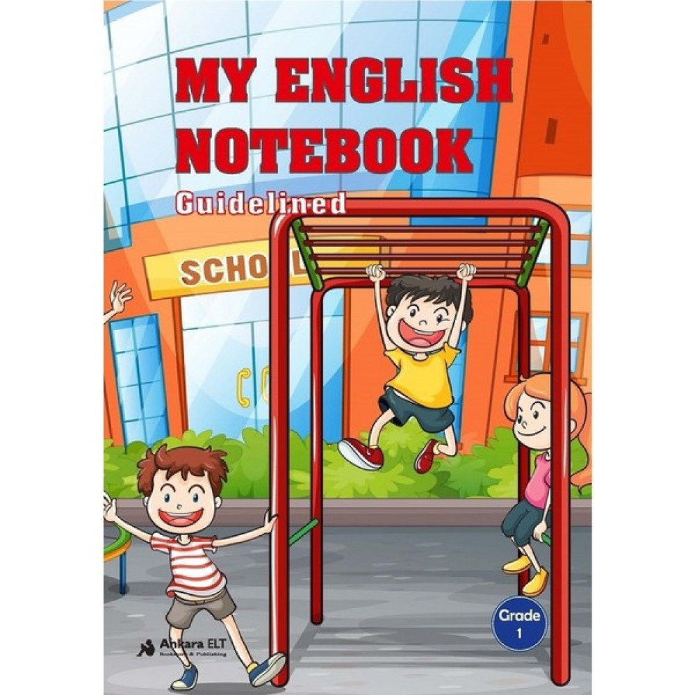 Ankara Elt My English Notebook Grade 1 Yabancı Dil Öğretici Kitaplar ve Eğitim Setleri Fiyatı