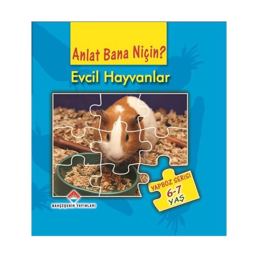 Anlat Bana Niçin? - Evcil Hayvanlar-Kath Jewit Okul Öncesi Eğitici & Öğretici Kitaplar Fiyatı