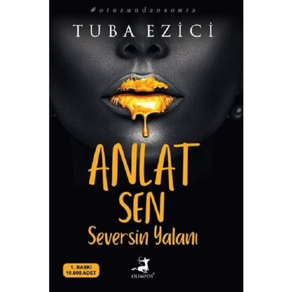 Anlat Sen Seversin Yalanı - Tuba Ezici Deneme - İnceleme Fiyatı