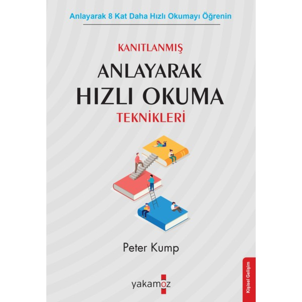 Anlayarak Hızlı Okuma - Peter Kump Zihinsel Gelişim Kitapları Fiyatı