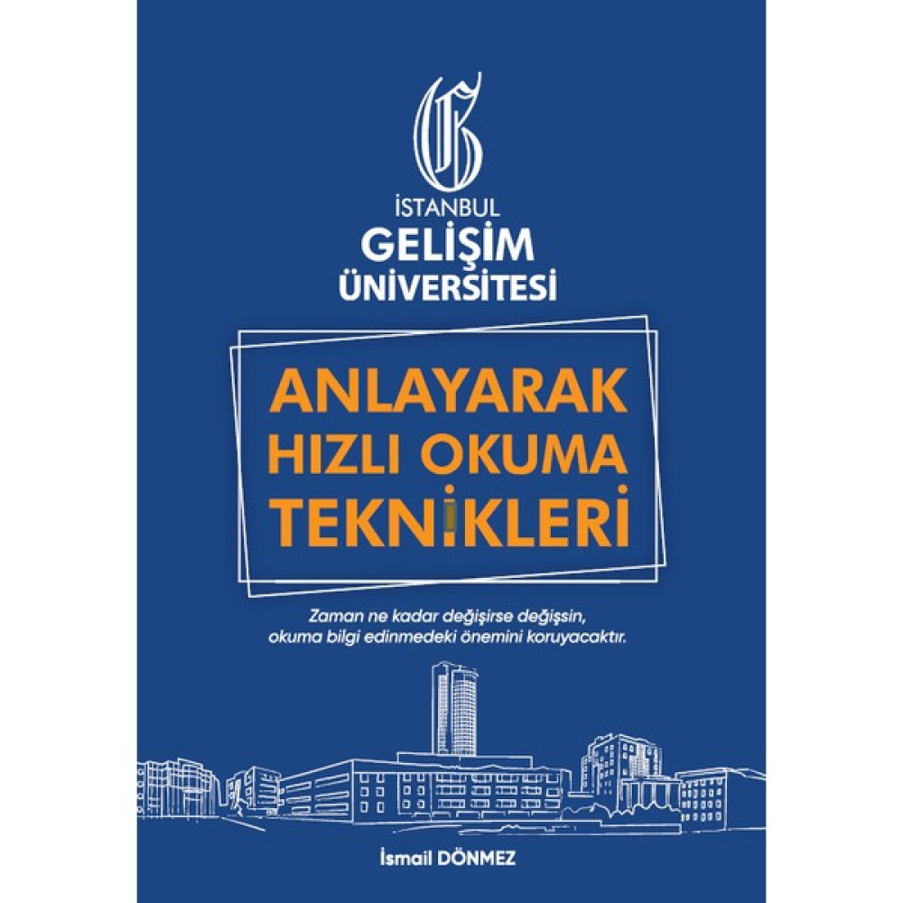 Anlayarak Hızlı Okuma Teknikleri - İsmail Dönmez Eğitim Yönetimi Fiyatı
