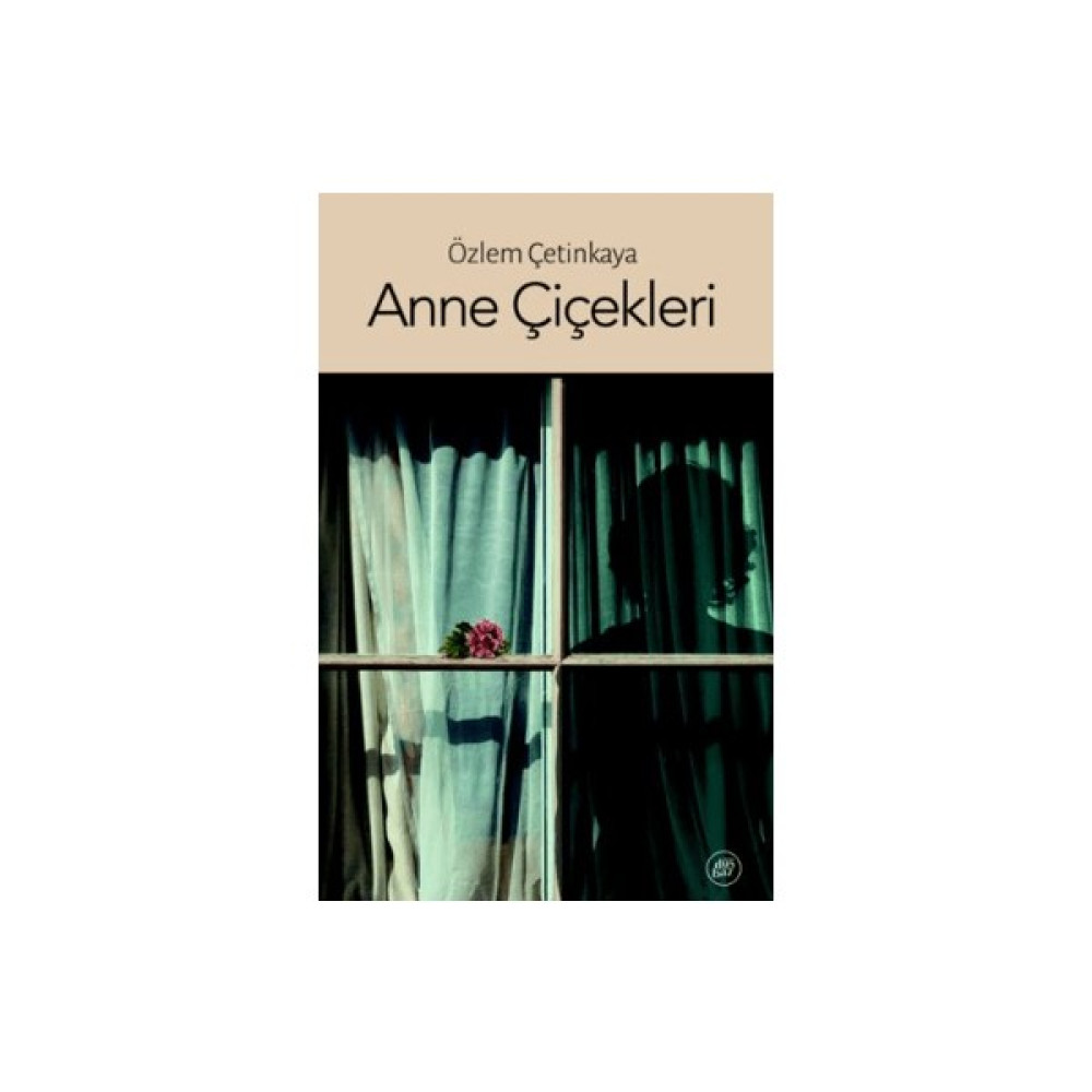 Anne Çiçekleri - Özlem Çetinkaya Edebiyat Fiyatı