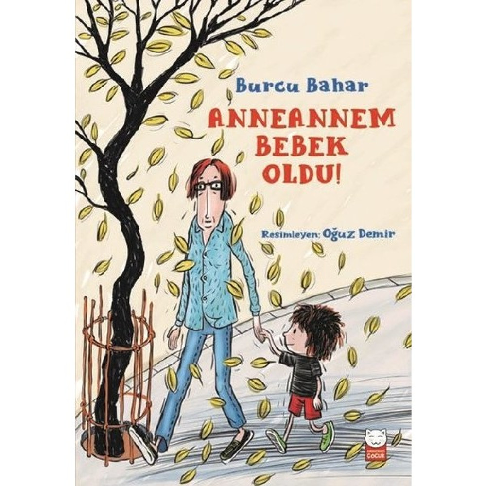 Anneannem Bebek Oldu! - Burcu Bahar Çocuk Öykü Fiyatı
