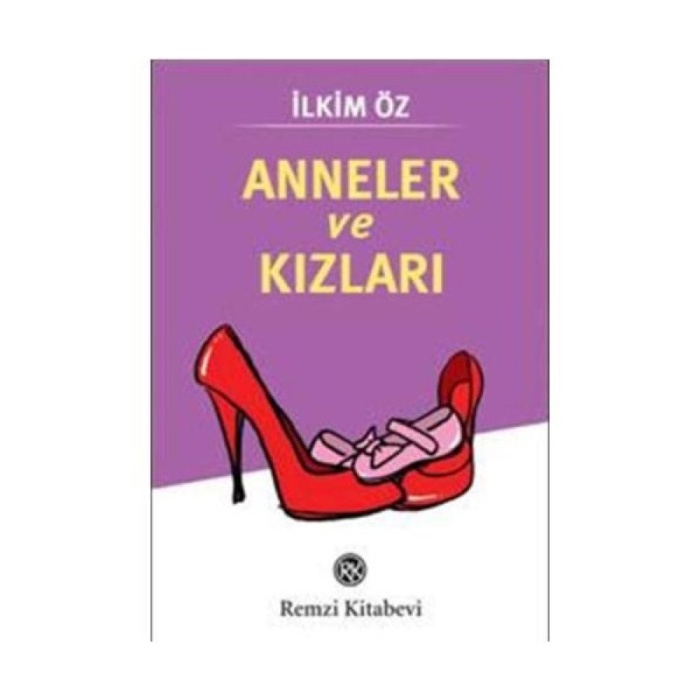 Anneler ve Kızları - İlkim Öz İnceleme Kitapları Fiyatı