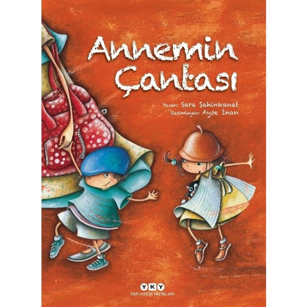 Annemin Çantası - Sara Şahinkanat Çocuk Öykü Fiyatı