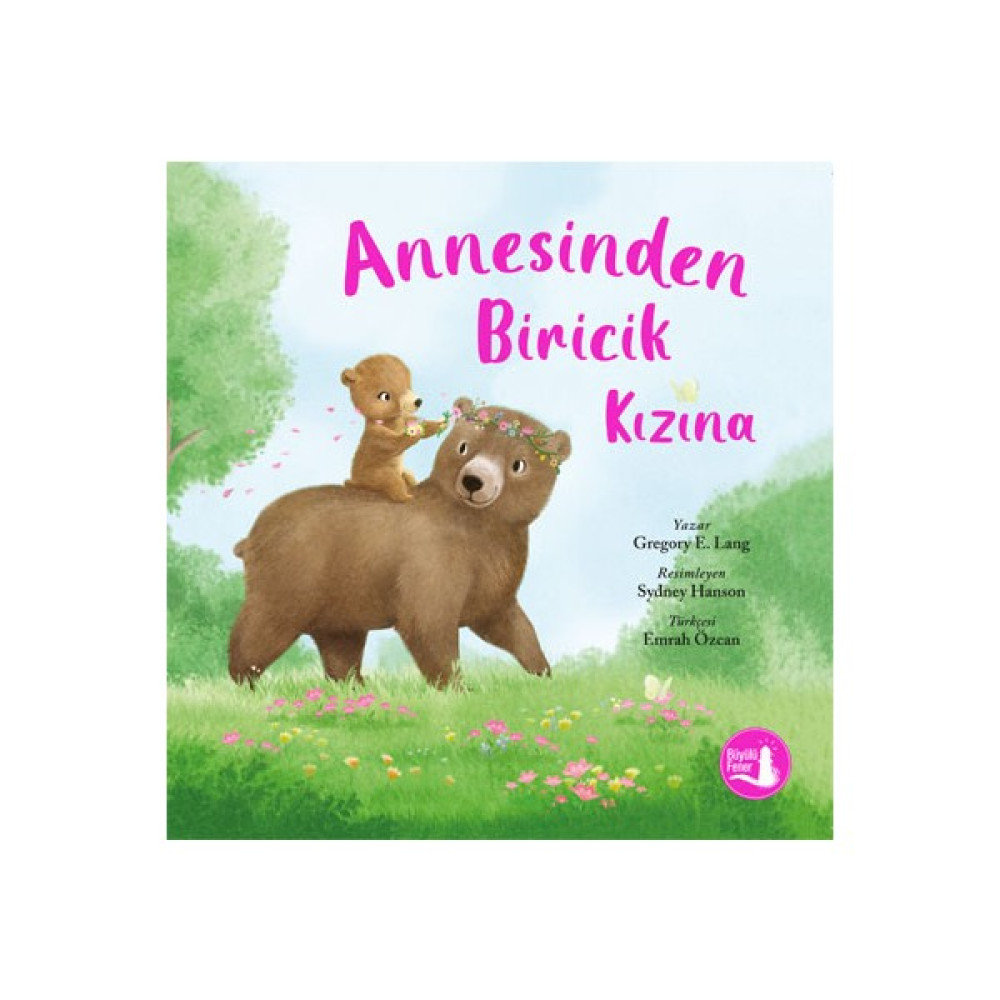 Annesinden Biricik Kızına - Gregory E. Lang Çocuk Öykü Fiyatı