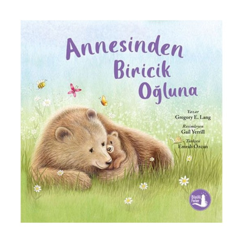 Annesinden Biricik Oğluna - Gregory E. Lang Çocuk Öykü Fiyatı